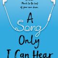 Cover Art for 9781760630836, A Song Only I Can Hear by Barry Jonsberg