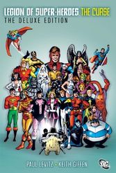 Cover Art for 8601415803167, Legion Of Super Heroes The Curse Deluxe Ed: Written by Paul Levitz, 2011 Edition, (Deluxe ed) Publisher: DC Comics [Hardcover] by Paul Levitz