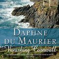 Cover Art for 9781844083947, Vanishing Cornwall by Daphne Du Maurier