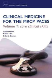 Cover Art for 9780199542550, Clinical Medicine for the MRCP PACES: Core Clinical Skills v. 1 by Gautam Mehta, Bilal Iqbal