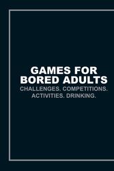 Cover Art for 9781785033063, Games for Bored Adults by Author Name Tbc