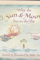Cover Art for 9780688133320, Why the Sun and Moon Live in the Sky by Niki Daly