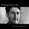 Cover Art for 9781502436016, Coming Up for Air by George Orwell