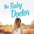 Cover Art for B073QJ86YB, The Baby Doctor by Fiona McArthur