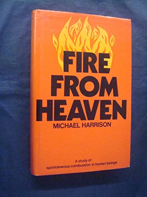 Cover Art for 9780283982170, Fire from Heaven by Michael Harrison