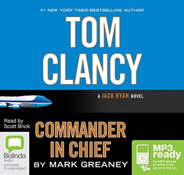Cover Art for 9781489027146, Tom Clancy Commander in Chief (Jack Ryan (11)) by Mark Greaney