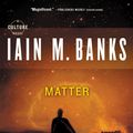 Cover Art for 9780316040723, Matter by Iain M. Banks