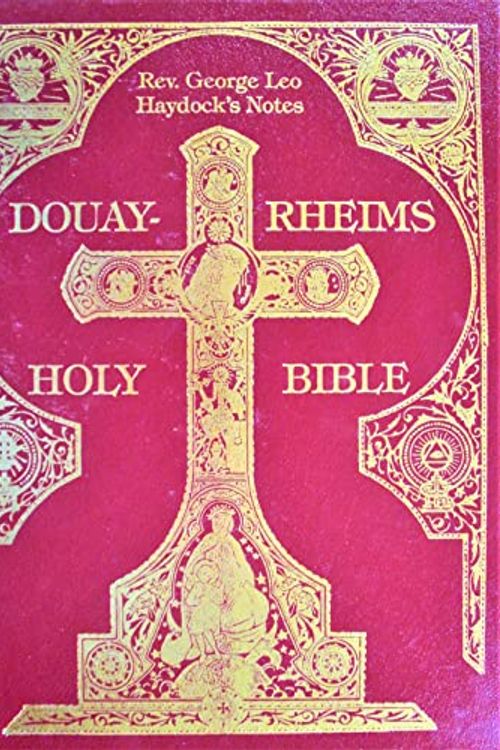 Cover Art for 9781885692115, Haydock - Douay Rheims Bible - Large Print by Anonymous