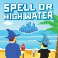 Cover Art for 9781477823484, Spell or High Water (Magic 2.0, Book 2) by Scott Meyer