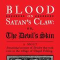 Cover Art for 9781789651584, Blood on Satan's Claw: or, The Devil's Skin by Wynne-Simmons, Robert