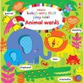 Cover Art for 9781409596998, Baby's Very First Animals WordbookBaby's Very First by Fiona Watt