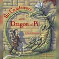 Cover Art for B081ZC2WN6, Sir Cumference and the Dragon of Pi by Cindy Neuschwander