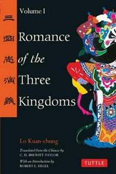 Cover Art for 9780804834674, Romance of the Three Kingdoms Volume 1 by Lo Kuan-Chung