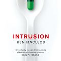 Cover Art for 9781841499406, Intrusion by Ken MacLeod