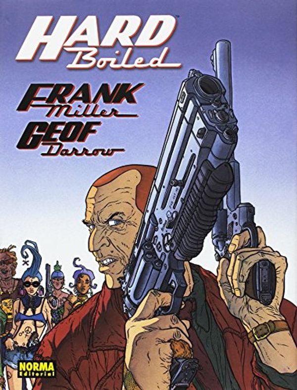 Cover Art for 9788467927290, Hard Boiled... by Frank Miller, Geof Darrow