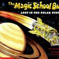 Cover Art for 9780590725996, Lost In The Solar System (Magic School Bus) by Joanna Cole