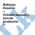Cover Art for 9788498168952, Oráculo manual y arte de prudencia by Baltasar Gracián