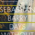 Cover Art for 9780571277018, Days Without End by Sebastian Barry