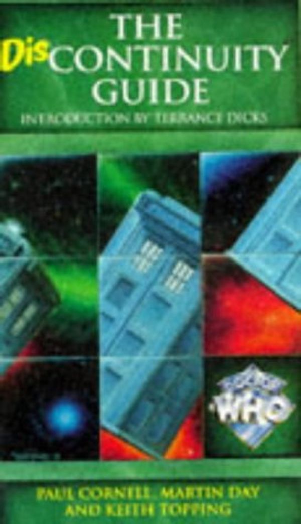 Cover Art for 9780426204428, The Discontinuity Guide by Paul Cornell, Martin Day, Keith Topping