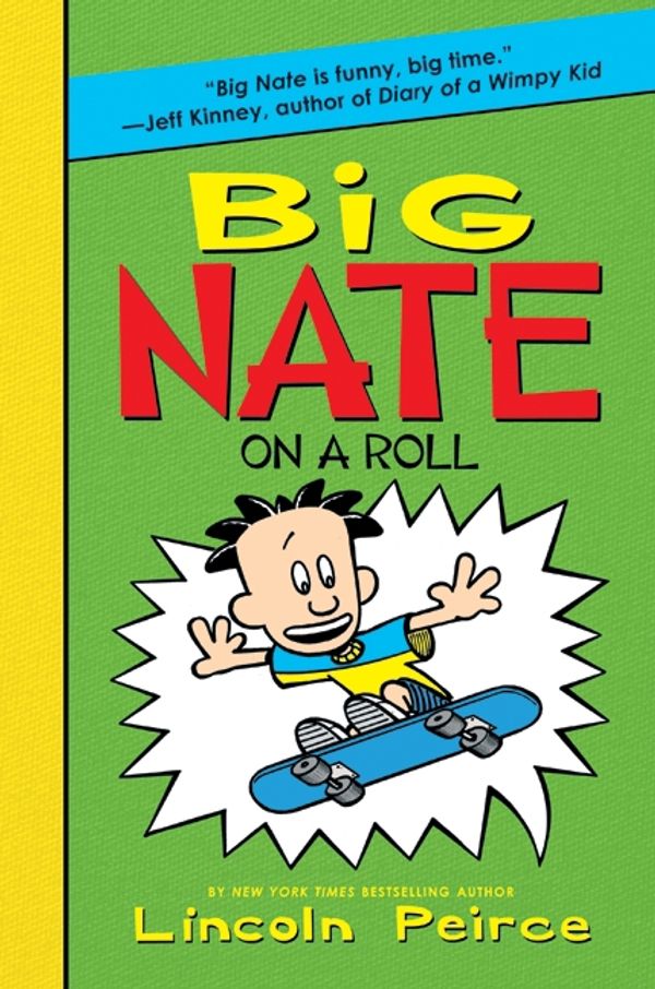 Cover Art for 9780062107626, Big Nate on a Roll by Lincoln Peirce