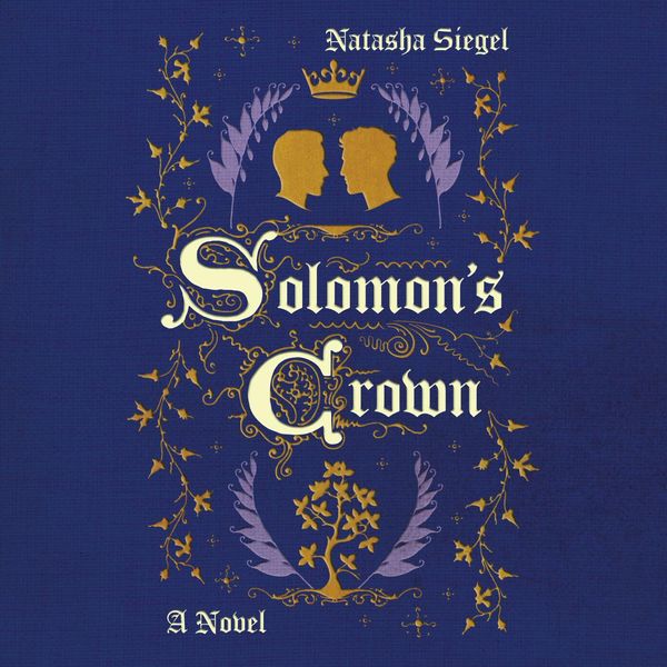 Cover Art for 9780593668757, Solomon's Crown by Natasha Siegel