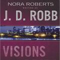 Cover Art for 9781594130816, Visions in Death by J. D. Robb