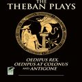 Cover Art for 9780486114972, The Theban Plays: Oedipus Rex, Oedipus at Colonus and Antigone (Dover Thrift Editions) by Sophocles