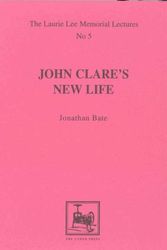 Cover Art for 9781861741448, John Clare's New Life by Jonathan Bate