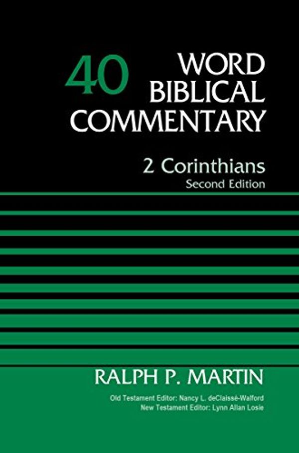 Cover Art for B075MR391W, 2 Corinthians, Volume 40: Second Edition (Word Biblical Commentary) by Ralph P. Martin