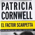 Cover Art for 9788498727371, El factor Scarpetta / The Scarpetta Factor by Patricia Cornwell