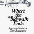 Cover Art for 9780060256685, Where the Sidewalk Ends by Shel Silverstein