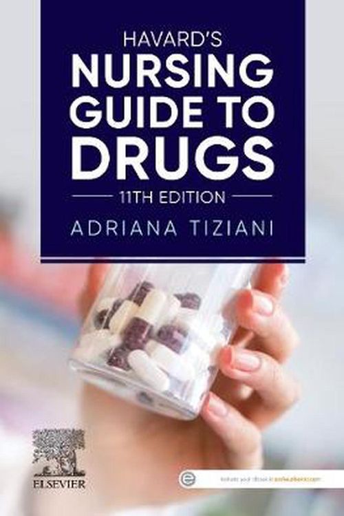 Cover Art for 9780729543590, Havard's Nursing Guide to Drugs by Tiziani RN BSc(Mon) Dip Ed(Melb) MEdSt(Mon) MRCNA, Adriana P.