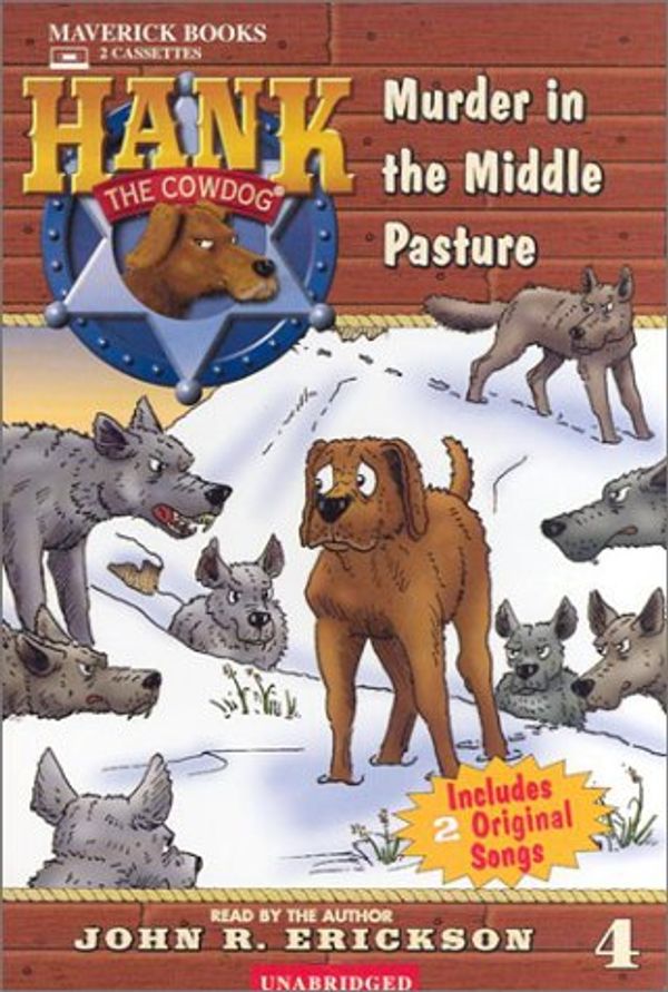 Cover Art for 9781591883043, Murder in the Middle Pasture by John R. Erickson