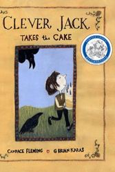 Cover Art for 9780375956973, Clever Jack Takes the Cake by Candace Fleming