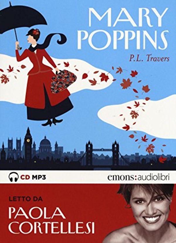 Cover Art for 9788869861086, Mary Poppins letto da Paola Cortellesi by P. L. Travers