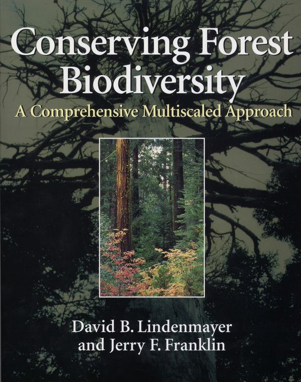 Cover Art for 9781597268530, Conserving Forest Biodiversity by David B. Lindenmayer, Jerry F. Franklin