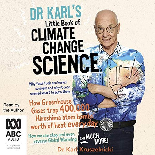 Cover Art for B08TRCCTV3, Dr Karl's Little Book of Climate Change Science by Dr. Karl Kruszelnicki