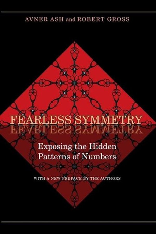 Cover Art for 9780691138718, Fearless Symmetry by Avner Ash, Robert Gross