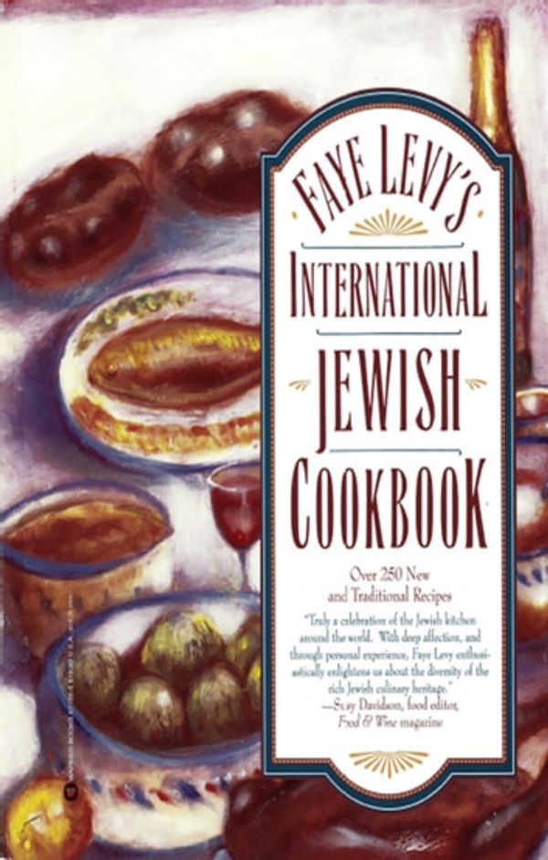 Cover Art for 9780446567251, Faye Levy's International Jewish Cookbook by Faye Levy