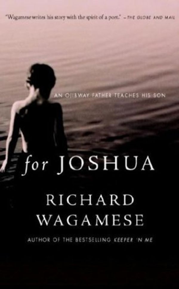 Cover Art for 9780385659536, For Joshua by Richard Wagamese
