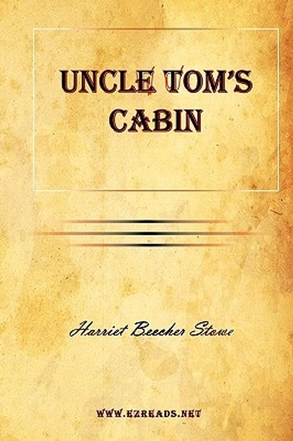 Cover Art for 9781615341979, Uncle Tom's Cabin by Harriet Beecher Stowe