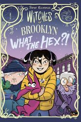Cover Art for 9780593125441, Witches of Brooklyn: What the Hex?! by Sophie Escabasse