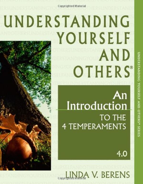 Cover Art for 9780984422005, Understanding Yourself and Others: An Introduction to Temperament 4.0 by Linda V. Berens