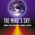 Cover Art for 9781931056212, The Mind's Sky by Timothy Ferris