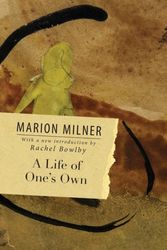 Cover Art for 9780415550659, A Life of One's Own by Marion Milner
