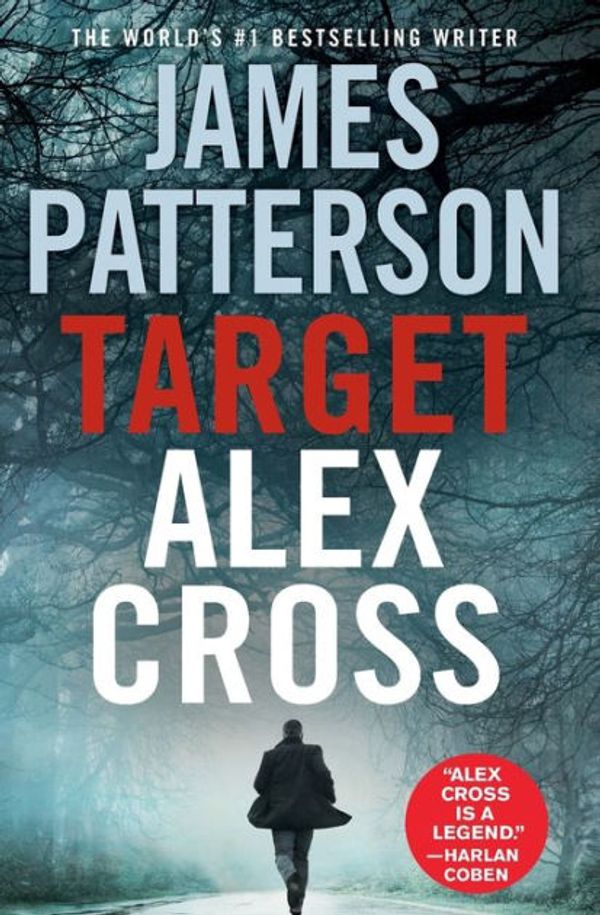 Cover Art for 9780316417501, Target: Alex Cross by James Patterson