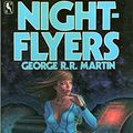 Cover Art for 9780312943325, Nightflyers by George R. r. Martin