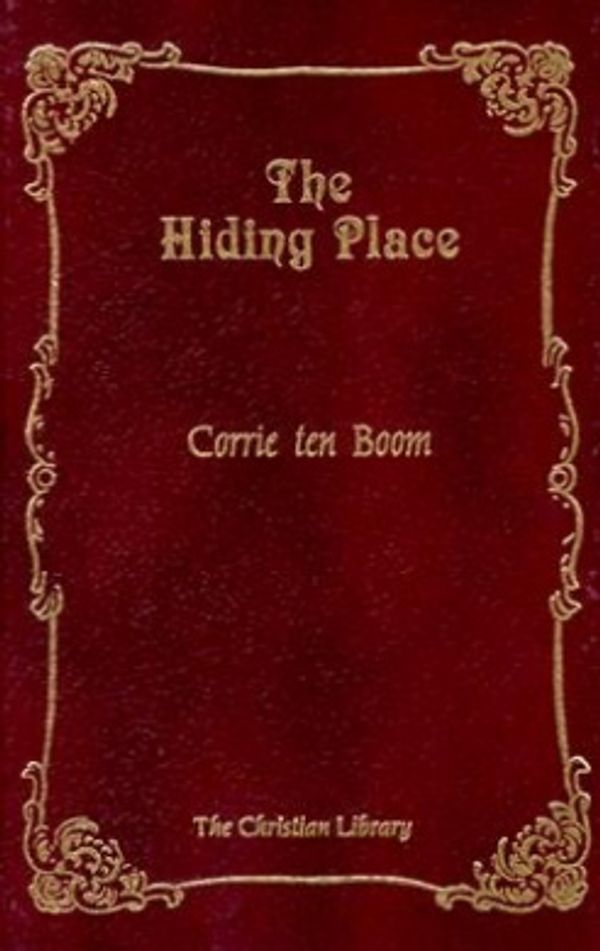 Cover Art for 9780916441807, The Hiding Place by Ten Boom, Corrie, John Sherrill, Elizabeth Sherrill