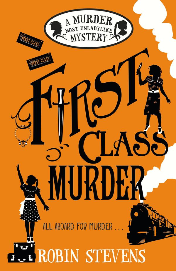 Cover Art for 9781448193172, First Class Murder: A Wells and Wong Mystery by Robin Stevens