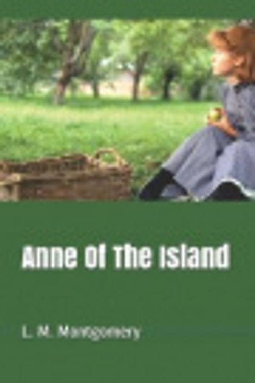 Cover Art for 9781792975394, Anne of the Island by Lucy Maud Montgomery